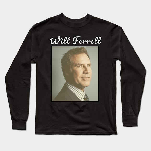 Will Ferrell \ 1967 Long Sleeve T-Shirt by DirtyChais